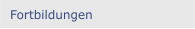 Fortbildungen